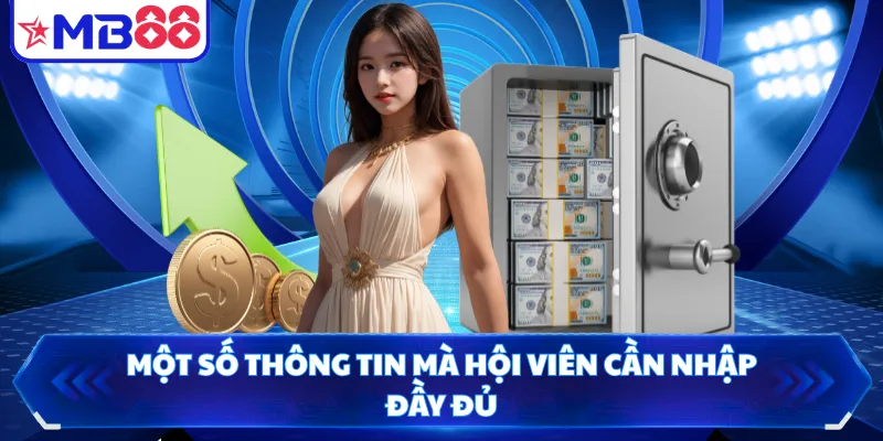 Một số thông tin mà hội viên cần nhập đầy đủ